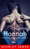 [Rescuing My Woman 03] • Hunting Hannah